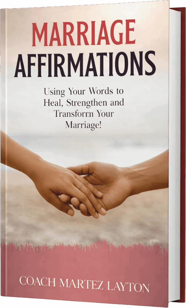 Marriage Affirmations Book – 52 weekly declarations for couples by Coach Martez Layton